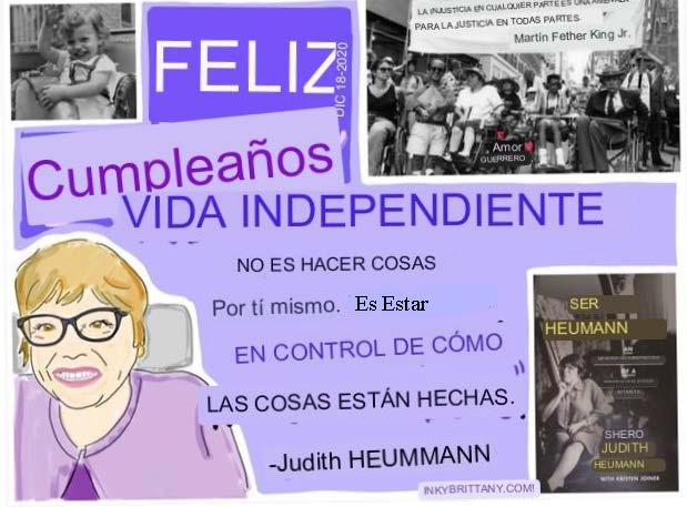 graphic with purple background that reads Happy Birthday! Independent Living is not about doing things yourself. It's about being in control of how things are done." Judith Heumann