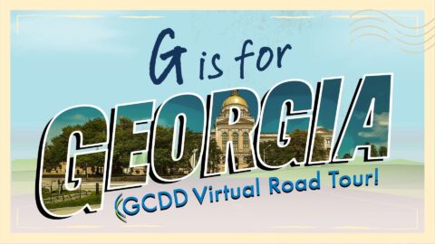 G is for Georgia - GCDD Virtual Road Tour